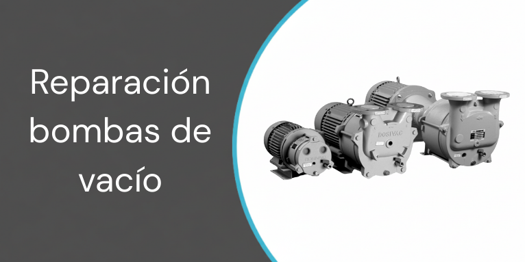 Reparación bombas de vacío